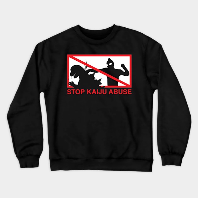 Stop Kaiju Abuse Crewneck Sweatshirt by MKZ